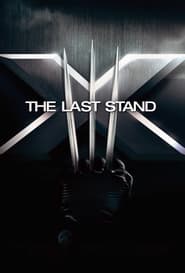 X-Men: The Last Stand (2006)