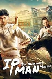 IP Man: The Awakening Master (2021)