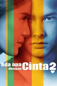 Ada apa dengan Cinta? 2 (2016)